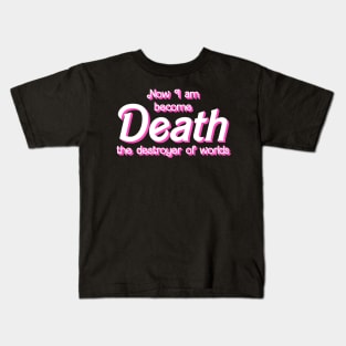 Now I Am Become Death, The Destroyer of Worlds Funny Mashup Kids T-Shirt